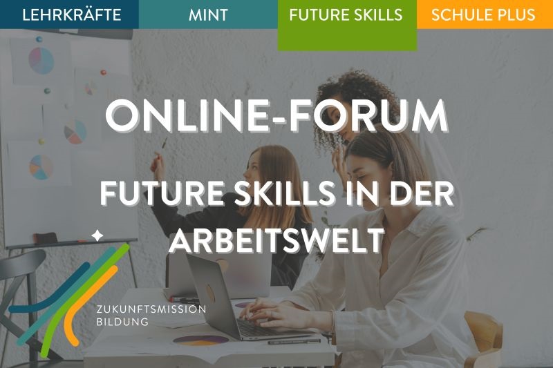 Forum Future Skills für die Arbeitswelt